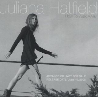 Cent CD Juliana Hatfield How to Walk Away Promo Advance