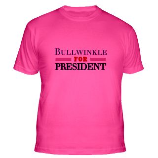 Bullwinkle For President Gifts & Merchandise  Bullwinkle For