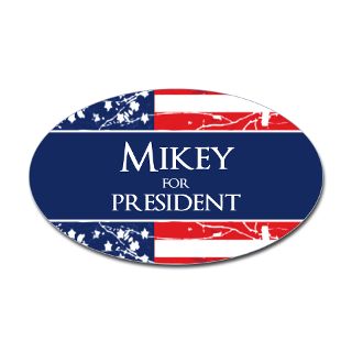 Mikey For President Gifts & Merchandise  Mikey For President Gift