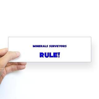 Minerals Surveyors Rule Bumper Bumper Sticker for $4.25