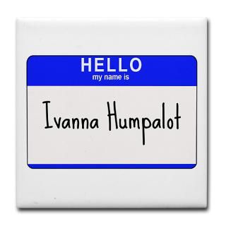 Ivanna Humpalot Tile Coaster > Ivanna Humpalot > Otties Designs