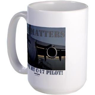 Size Matters I Love My C 17 Pilot Mug for $18.50