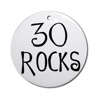 30th birthday saying 30 rocks Ornament (Round) for $12.50