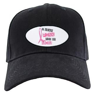 Mommy Unique Hats & Caps  I Wear Pink For My Mom 37 Baseball Hat