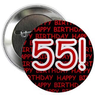 55 Gifts  55 Buttons  Happy 55th Birthday Button