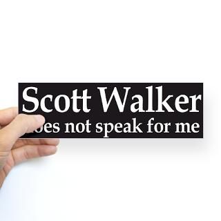scott walker does not speak for me bumper sticker $ 4 65