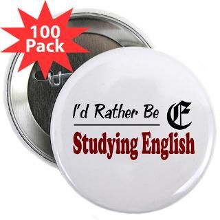 Rather Be Studying English 2.25 Button (100 pack)  Id Rather Be