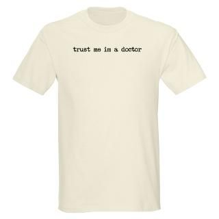 TRUST ME IM A DOCTOR T Shirt by afg_138