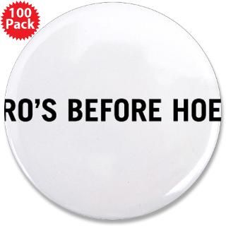 bro s before hoes 3 5 button 100 pack $ 142 99