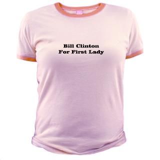 Bill Clinton for First Lady Jr. Ringer T Shirt