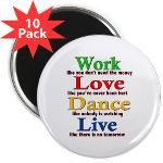 Work, Love, Dance Live t shirts and gifts  Hello World t shirts and