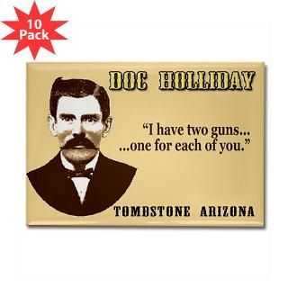 Doc Holliday Sayings 04 Rectangle Magnet (10 pack)