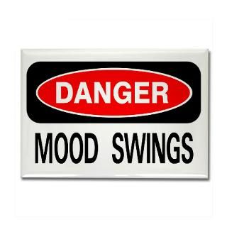 Danger Mood Swings Rectangle Magnet