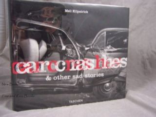 Car Crashes and Other Sad Stories Mell Kilpatrick