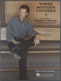 Three Wooden Crosses Williams Johnson Randy Travis Sheet Music 2002