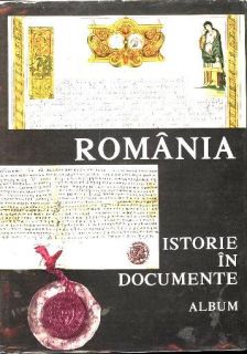 ROMANIA: HISTORY AS IT IS BY DOCUMENTS (ROMANIA    ISTORIE IN