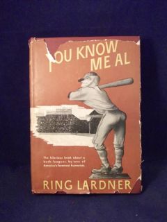 You Know Me Al by Ring Lardner 3rd Printing
