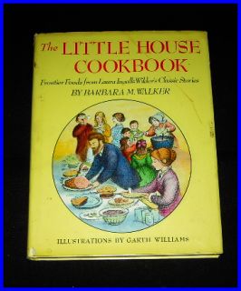 The Little House on The Prarie Laura Ingalls Wilder Cookbook First