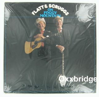 LESTER FLATT & EARL SCRUGGS On Foggy Mountain SEALED LP 1979 Bluegrass