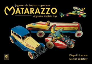 by the same publisher matarazzo argentine tinplate toys 1934 1959