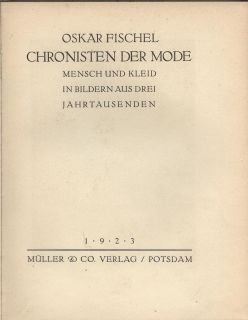 Fischel Chronisten Der Mode Mensch Und Kleid 1923 Germa