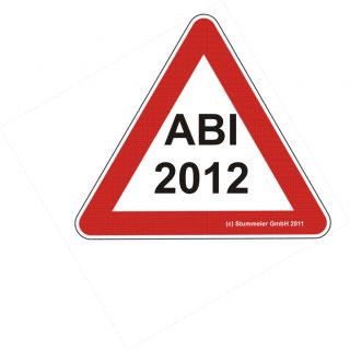 Achtung Abi 2012, Abi 2012, Abitur 2012, Aluschild 63cm