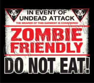 ZOMBIE FRIENDLY DO NOT EAT Adult Humor Zombie Dead Blood Horror Funny
