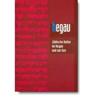 Hegau Jahrbuch 2007: Jüdische Kultur im Hegau und am See: 