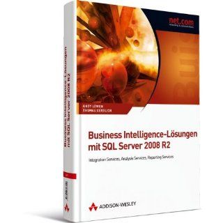 Business Intelligence Lösungen mit SQL Server 2008 R2 Integration