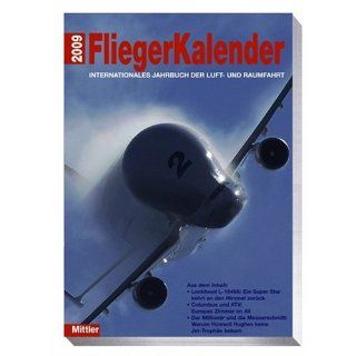 Fliegerkalender 2009 Internationales Jahrbuch der Luft  und Raumfahrt