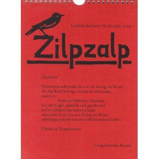 Zilpzalp 2009. Gedichtekalender. Von Mörike bis Morgenstern 