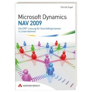 Microsoft Dynamics NAV 2009 Die ERP Lösung für Geschäftsprozesse