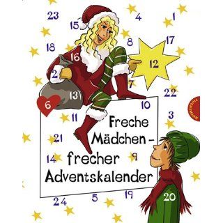 Freche Mädchen   frecher Adventskalender: Sabine Both