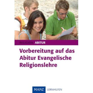 Vorbereitung auf das Abitur. Evangelische Religionslehre Religion 12