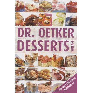 Desserts von A Z Dr. Oetker Bücher