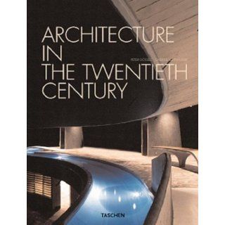 Architektur des 20. Jahrhunderts Peter Gössel, Gabriele