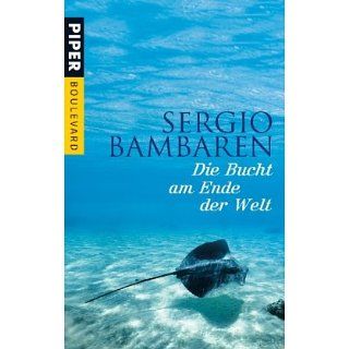 Die Bucht am Ende der Welt Sergio Bambaren, Gaby Wurster