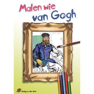 Malen wie van Gogh. (Lernmaterialien) Marty Noble Bücher