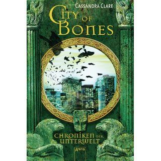 City of Bones Chroniken der Unterwelt eBook Cassandra Clare