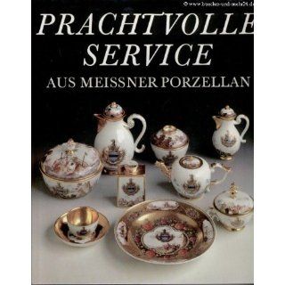 Prachtvolle Service aus Meissner Porzellan Bücher