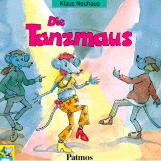 Die Tanzmaus. CD Klaus Neuhaus Bücher