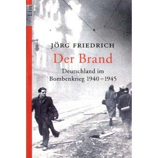 Der Brand Deutschland im Bombenkrieg 1940 1945 Jörg