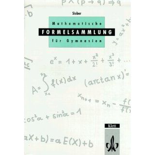 Mathematische Formelsammlung Mathematische Formeln und Begriffe