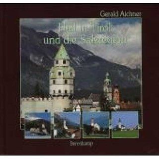 Hall in Tirol und die Salzregion Absam Gnadenwald Hall Mils Thaur