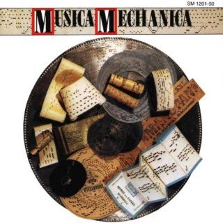 Musica Mechanica (die Welt der Mechanischen Musikinstrumente) 