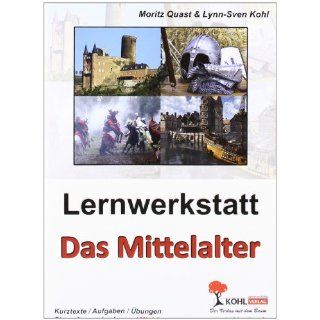 Lernwerkstatt Das Mittelalter Moritz Quast, Lynn Sven