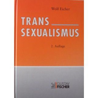 Transsexualismus. Möglichkeiten und Grenzen der Geschlechtsumwandlung