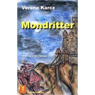 Mondritter   Das Herz des Vampirs Verena Karcz Bücher
