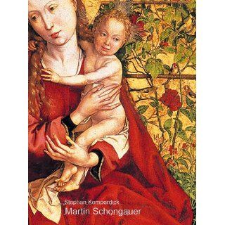 Martin Schongauer (um 1440/45   1491) Eine Monographie 