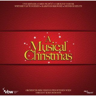 Musical Christmas   Die Weihnachtskonzerte der Vereinigten Bühnen